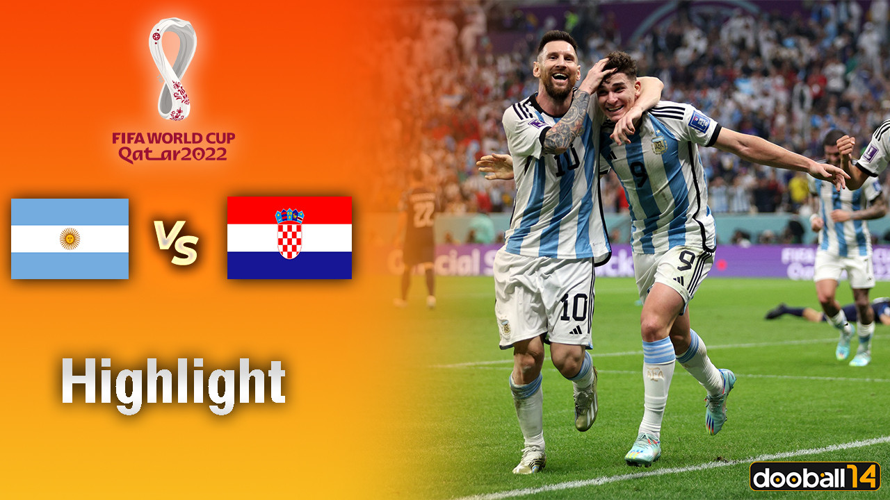 Argentina vs Croatia - FIFA World Cup Qatar 2022