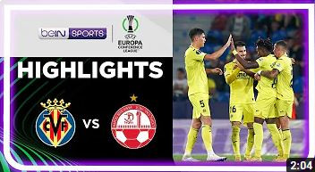 Villarreal 2-2 H. Beer-Sheva | UEFA Europa Conference League 22/23 Highlights