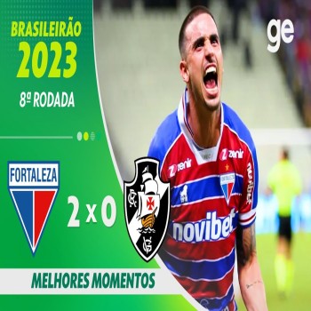 #ไฮไลท์ฟุตบอล [ ฟอร์ตาเลซ่า 2 - 0 วาสโก ดา กาม่า ] บราซิล ซีรี่ เอ 2023