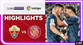Elche 1-2 Girona | LaLiga 22/23 Match Highlights